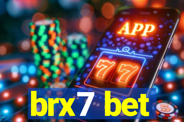 brx7 bet